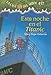 Esta Noche En El Titanic (La Casa del Arbol, #17)