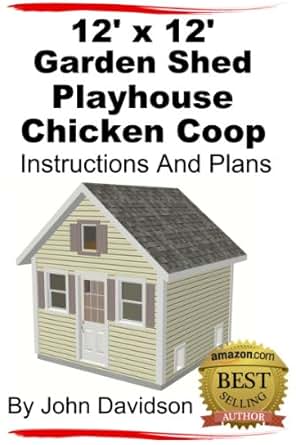 Playhouse - Chicken Coop Instructions and Plans eBook: John Davidson