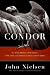 Condor: To the Brink and Back--the Life and Times of One Giant Bird