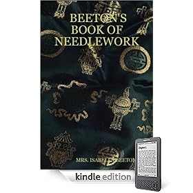 Beeton's Book of Needlework - Full Illustrations, Index and Menu