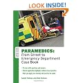 Paramedics: From Street to Emergency Department Case Book
