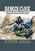 Danger Close: Tactical Air Controllers in Afghanistan and Iraq (Texas a&M University Military History)