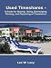 Used Timeshares: A Guide to Buying, Using, Exchanging, Renting, and Disposing of Timeshares