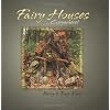 Fairy Houses . . . Everywhere!