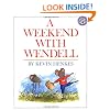 A Weekend With Wendell