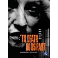 'Til Death Do Us Part