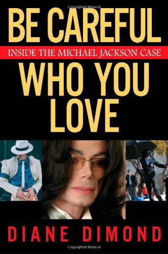 Cover image : Be Careful Who You Love: Inside the Michael Jackson Case