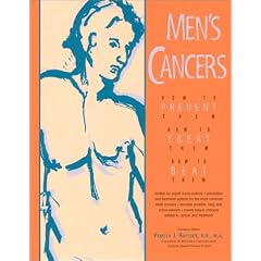 MENS CANCERS: How to Prevent Them, How to Treat Them, How to Beat Them (Hunter House Cancer & Health Series)