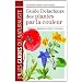 Guide Delachaux des plantes par la couleur : 1 150 fleurs, gramin�es, arbres et arbustes