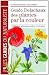 Guide Delachaux des plantes par la couleur : 1 150 fleurs, graminées, arbres et arbustes