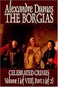 Celebrated Crimes: The Borgias And The Cenci V1