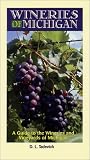 Wineries of Michigan: A Guide to the Wineries & Vineyards of Michigan (Wines and Wineries)