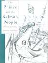The Prince and the Salmon People