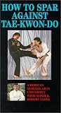 How to Spar Against Tae Kwan Do