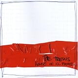 House Of Ill Fameby the Trews