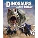 If Dinosaurs Were Alive Today