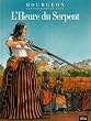 Les Passagers du Vent, Tome 4 : L'Heure du Serpent