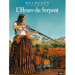 Les Passagers du Vent, Tome 4 : L'Heure du Serpent