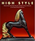 High Style: Masterworks from the Bernard & Sylvia Ostry Collection