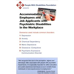 Accommodating Employees and Job Applicants with Psychiatric Disabilities in the Workplace [VHS]