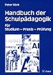 Handbuch der Schulp�dagogik: F�r Studium - Praxis - Pr�fung