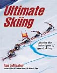 Ultimate Skiing: Master the Technique...