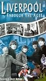 Liverpool Through The Ages VHS