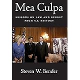 mea culpa lessons on law and regret from us history