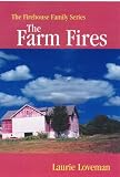 The Farm Fires (Firehouse Family)