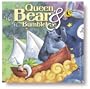 The Queen, the Bear, & the Bumblebee [With CD]