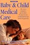 Baby and Child Medical Care
