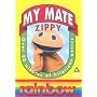 Rainbow - My Mate Zippy [2002]