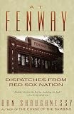 At Fenway: Dispatches from Red Sox Nation
