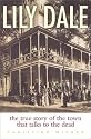 Lily Dale: The True Story of the Town that talks to the Dead