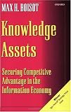 Knowledge Assets: Securing Competitive Advantage in the Information Economy
