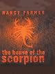 The House of the Scorpion
