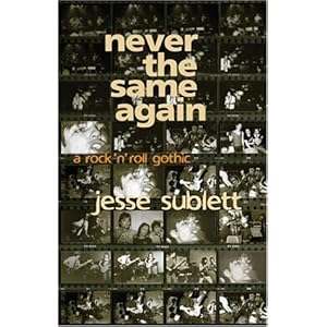 Never the Same Again: A Rock 'n' Roll Gothic