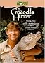 The Crocodile Hunter (Steve's Story/Most Dangerous Adventures/Greatest Crocodile Captures) The Crocodile Hunter (Steve's Story/Most Dangerous Adventures/Greatest Crocodile Captures)