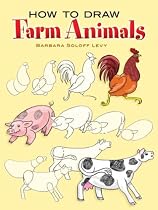 How to Draw Farm Animals (How to Draw (Dover))