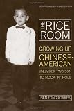 The rice room : growing up Chinese-American from number two son to rock 'n' roll