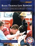 Basic Trauma Life Support for Paramedics and Other Advanced Providers (4th Edition)