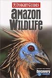 Insight Guide Amazon Wildlife (Insight Guides Amazon Wildlife)
