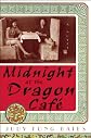 Midnight At The Dragon Cafe (Turtleback School & Library Binding Edition)