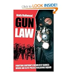 Gun Law: Fighting Britain's Deadliest Gangs - Inside an Elite Police Firearms Unit