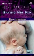 Saving His Son (Top Secret Babies, Book 2) (Harlequin Intrigue Series #601)