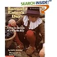 Samuel Eaton's Day: A Day in the Life of a Pilgrim Boy