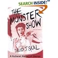 The Monster Show: A Cultural History of Horror; Revised Edition with a New Afterword