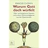 Warum Gott doch w�rfelt: �ber �schizophrene Atome� und andere Merkw�rdigkeiten aus der Quantenwelt