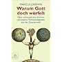 Warum Gott doch w�rfelt: �ber �schizophrene Atome�&hellip von Marcus Chown