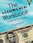 The Allowance Workbook for Kids and Their Parents
